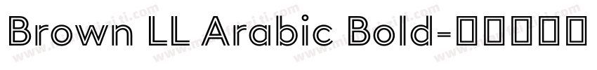 Brown LL Arabic Bold字体转换